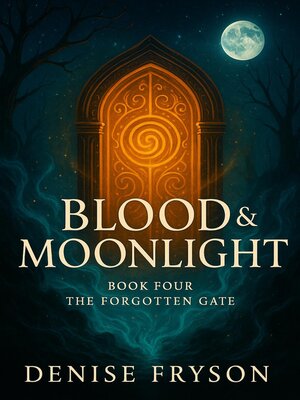 cover image of Blood & Moonlight Book 4